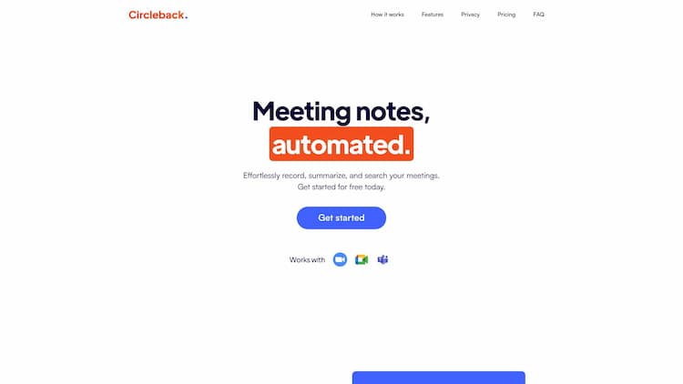 Circleback Circleback is your second brain for meetings, providing AI-driven meeting notes and action items you can trust. Try it for free today, no credit card required.