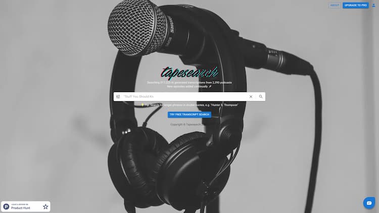 Tapesearch Tapesearch is a search engine to quickly search podcast transcripts generated by AI.
      Download transcripts for your favourite podcasts today.