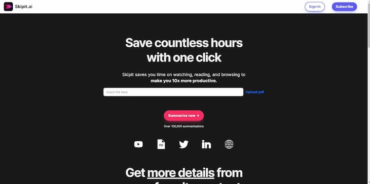 Skipit.ai Skipit is a time-saving tool designed to enhance the efficiency of consuming content.