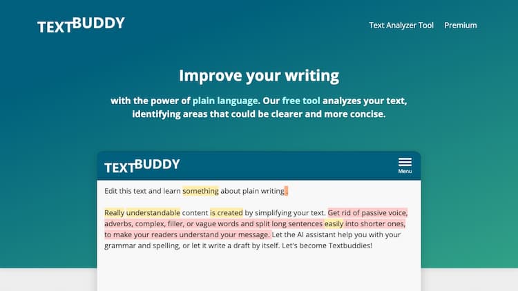 TextBuddy Improve your writing with the power of plain language. Our tool will analyze your text, identifying areas that could be clearer and more concise.