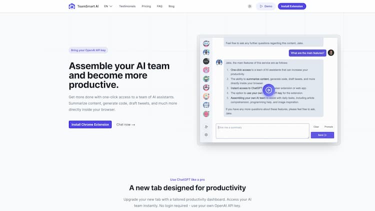 TeamSmart AI Use your OpenAI API key for one-click access to a team of AI agents. Summarize content, generate code, draft tweets, and more directly inside your browser.