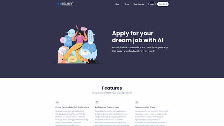 ResuFit Get ahead with ResuFit's AI-powered CV generator and automated cover letter creator. Our intelligent resume generator is tailor-made for your job hunting success.