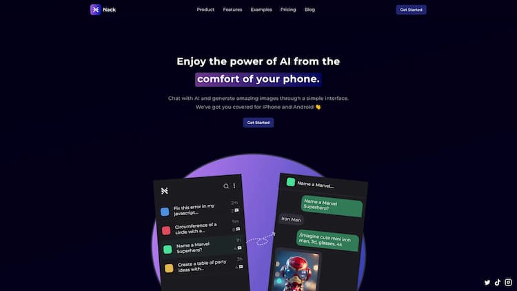 Nack AI Experience the power of ChatGPT and AI on your mobile device. Nack is available on both iOS and Android. Enjoy an amazing user experience with our intuitive and easy-to-use interface.