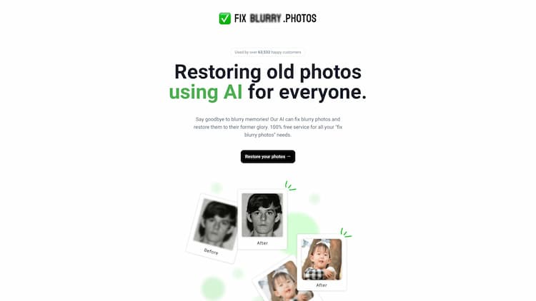 Fix Blurry Photos Revive old memories with our AI powered photo restoration service. Fix blurry and damaged photos for free with Face Photo Restorer.