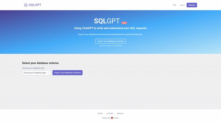SQLGPT Introducing SQLgpt - the ultimate tool for SQL querying and database management. With ChatGPT's help, easily import your schema and generate custom queries. Streamline the querying process with our user-friendly interface and AI technology.