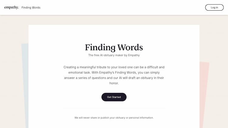 Finding Words Coping with the loss of a loved one is not easy. Download the Empathy App for guidance on what to expect following a loss and the tools to get you through each step.