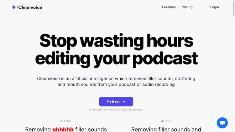 Cleanvoice AI Cleanvoice is an artificial intelligence, which removes filler sounds (uh’s, um’s), mouth sounds (Ex. Lip-smacking) and stuttering from your podcast or audio recording.