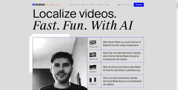 Rask AI Localize videos.
Fast. Fun. With AI