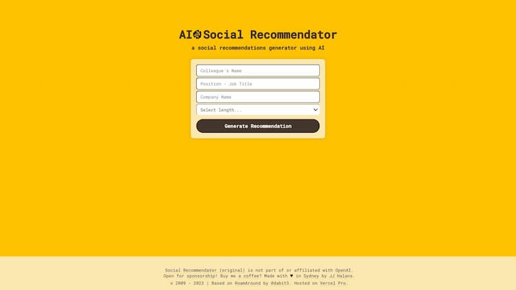 AI Social Recommendator AI Social Recommendator - a recommendations generator for social and business network endorsements using generative AI. Now also available as GPT.