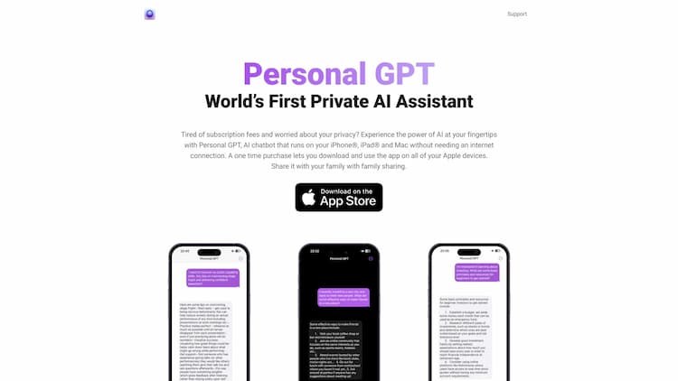 Personal GPT Experience the power of AI on your Apple devices with Private LLM. Offering offline functionality, privacy, and creative ideation, it's your go-to tool for brainstorming, learning, and productivity. No subscription fees, no privacy concerns.