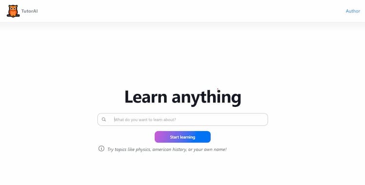 TutorAI An advanced learning platform that utilizes artificial intelligence to provide a wide range of learning options based on the user's entered topic.