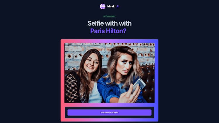 Maskr.AI Have you ever dreamed of a selfie with Elon Musk, Lionel Messi or Albert Einstein? Try Maskr.AI for free and generate a unique selfie with a celebrity in seconds.