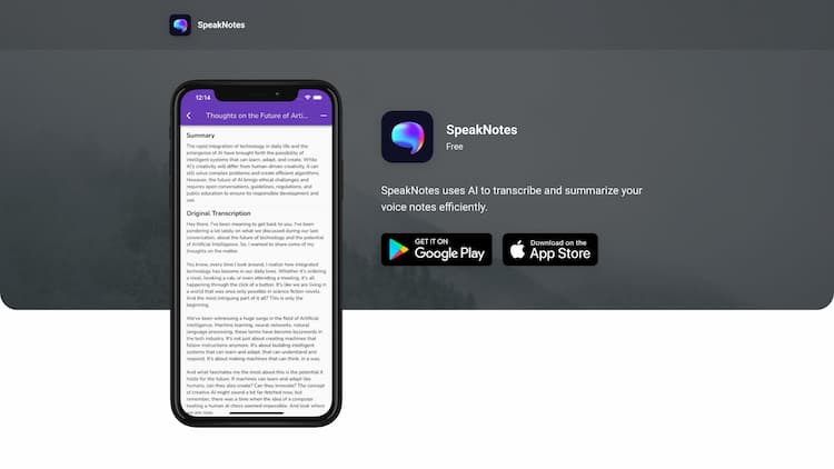 SpeakNotes SpeakNotes is an AI-driven mobile app that transcribes and summarizes your voice notes.