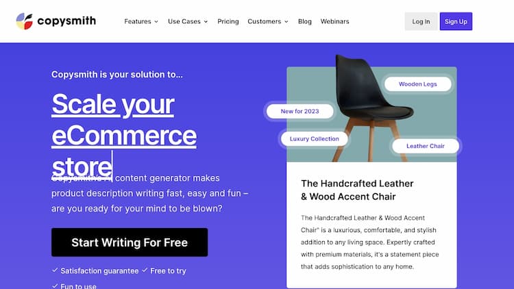 Copysmith Use AI to generate unique marketing content in seconds. Our Artificial Intelligence creates Blogs, Ads, Product descriptions and more for you. Try Now for Free