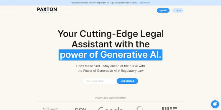 Paxton AI Paxton AI is an advanced legal assistant that utilizes Generative AI technology to provide businesses with a competitive edge by staying updated on regulatory changes.