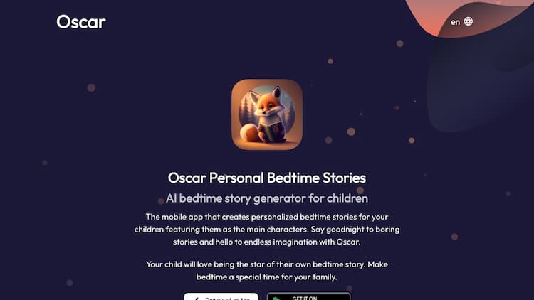 Oscar - bedtime story generator Personalized bedtime story generator for kids. Create unique and imaginative stories with your child as the main character. Download Oscar now and let the storytelling begin