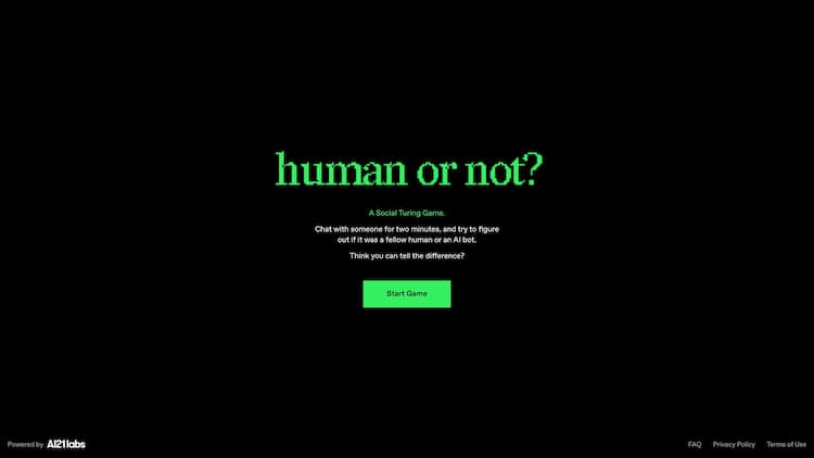 Human or Not? Play a chatroulette and try to figure out if youâre talking to a human or an AI bot. Think you can tell the difference?