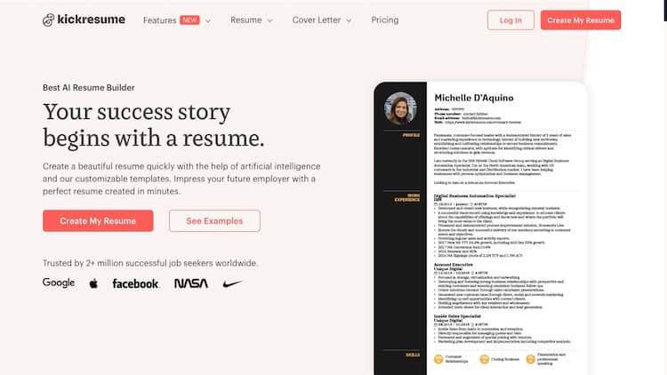 Kickresume Create your best resume yet. Online resume and cover letter builder used by 3,600,000 job seekers worldwide. Professional templates approved by recruiters.