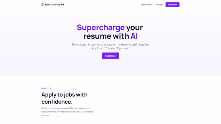 Boost My Resume Supercharge your resume with artificial intelligence. Elevate your interview chances with a resume optimized for Applicant Tracking Systems.