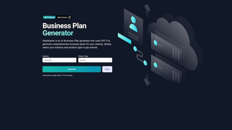 IdeaMaster Generate comprehensive business plans for your startup with IdeaMaster, an AI-powered business plan creator using GPT-3. Select your industry and product type to get started.