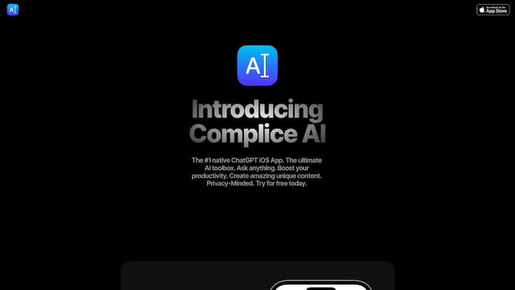 Complice AI The first native ChatGPT iOS and macOS App. 
The ultimate AI toolbox.
Ask anything. Create unique content. Boost your productivity.
Download Complice AI for free today. 
