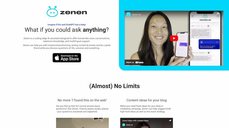 Zenen AI Zenen is a creative AI that you can have a meaningful conversation with like you would with a friend. It uses human-like interactions through voice control. It can help you write stories, brainstorm ideas, come up with marketing plans, play games or entertain you with jokes.