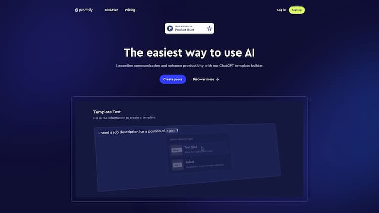 Promtify Discover Promtify, your go-to resource for AI-driven content creation. Explore our ChatGPT template builder and boost productivity.