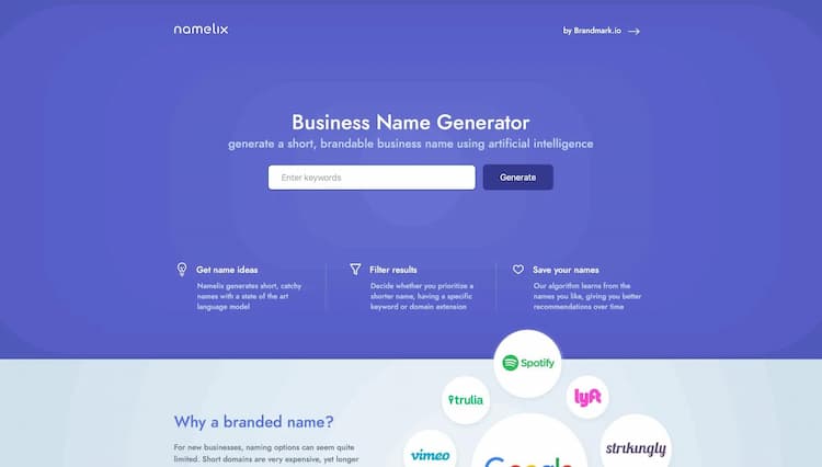 Namelix Create unique and memorable business names and domain names that are concise and easily recognizable.