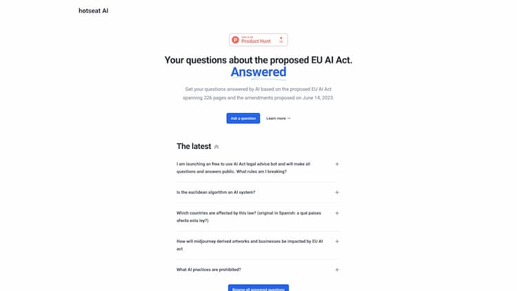 Hotseat AI Get your questions answered about the 226-page EU AI Act with Hotseatai.com that provides verifiable answers with word-to-word source quotes.