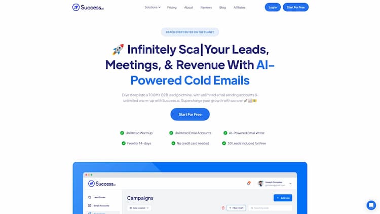 Success.ai Achieve unmatched growth with Success.ai. Dive into 700M+ B2B leads, and benefit from unlimited emails, automated warmups, and AI-powered writing. Transform your outreach - Start free for 14 days!ð