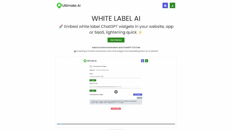 UltimateAI.app Embed white label AI tools into your website, app or SaaS. Our ChatGPT AI powered widgets will supercharge your clients and users with the power to chat and generate content.