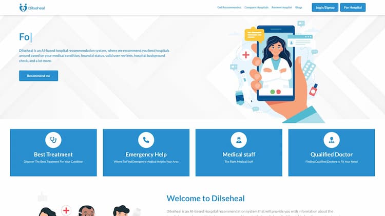 Dilseheal Dilseheal is an AI-based hospital recommendation system that will provide you with information about your near the best hospitals.