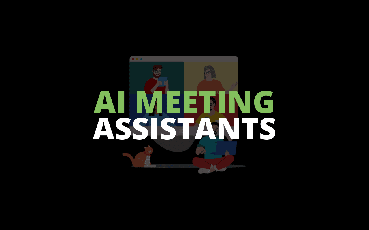 Choosing the Right AI Meeting Assistant for Your Business Needs